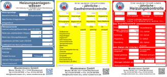 Muster Straße 123    12345 Musterstadt  Tel.:01234-567899    Fax.:01234-567899 info@mustermann.de    www.mustermann.de  Mustermann GmbH Einer sauberen Umwelt zuliebe  Heizungskontrolle - jährliche - Heizleistung  kw   Wirkungsgrad %  Ölmenge  kg/h  Gasmenge  l/min  Heizmitteltemp.                  CO2 -Gehalt                        CO -Gehalt                        O2 -Gehalt                          NOx -Gehalt                        Rußzahl C % ppm % ppm Kaminzug                           Abgastemp. Raumtemp. ° ° C C Düse    eingest. Gasdruck  mbar Pumpendruck bar Pa ° Brenner gereinigt/ eingestellt   Düse erneuert Kessel gereinigt Störungen behoben am      Abgasverlust %    ( höchst zulässiger Abgasverlust:    4-25 kw  11 % / 24-50 kw  10 % /  ab 50 kw   9 % ) Pumpensieb erneuert   Anlage nachgefüllt Filtersieb erneuert Wartungstechniker: Inspektionswerte Datum der Arbeiten Unterschrift  1 2 3 4 5 6 7 8 9 10 11 12     www.wartungs-aufkleber.de W A  Muster Straße 123    12345 Musterstadt  Tel.:01234-567899     Fax.:01234-567899 info@mustermann.de    www.mustermann.de  Mustermann GmbH Einer sauberen Umwelt zuliebe  Gasthermenkontrolle - jährliche - Heizleistung  kw   Wirkungsgrad l/min  CO2  CO  O2  NOx   Abgasverlust  Heizmitteltemp.  Raumtemp.  Gasdruck mbar ° C ° C %  Gasmenge Abgastemp. ppm  %  %  ppm  %  ° C Datum/Unterschrift Züdbrenner                                                                        Hauptbrenner                                                            Abgasklappe                   Abgasrohr                         Wärmetauscher                Thermoelemente               Temperiereinsatz               Membrane                         Düse                                 Wassermangelsicherung    Granulat                           Kondensatablauf              Ringspalt                           Zündelektronik                  Brennerdichtung                Neutralisation ph-Wert                                geprüft         gereinigt          erneuert  I  1 2 3 4 5 6 7 8 9 10 11 12     www.wartungs-aufkleber.de W A Kesselnennleistung                      Anlagevolumen Spezifisches Anlagevolumen Anlagendruck maximal zulässigeWasserhärte nach VDI 2035 l/kw  kw bar Werte des unbehandelten Wassers Werte des Heizungsfüllwassers empfohlener pH-Wert nach VDI2035 Leitfähigkeit des Heizungsfüllwassers Farbrikat Produkt Nummer nächster Wartungstermin °dH °dH °dH pH S/cm pH pH Datum/Unterschrift: Liter  Muster Straße 123    12345 Musterstadt  Tel.:01234-567899     Fax.:01234-567899 info@mustermann.de    www.mustermann.de  Mustermann GmbH Inhibitoren Heizwasserwerte Heizungsanlage Heizungsanlagen-          wasser  1 2 3 4 5 6 7 8 9 10 11 12     www.wartungs-aufkleber.de W A Vermeidung von Schäden durch Steinbildung  nach VDI 2035 Füllmenge Liter