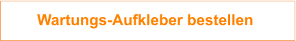 Wartungs-Aufkleber bestellen