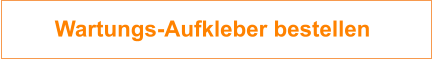 Wartungs-Aufkleber bestellen