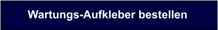 Wartungs-Aufkleber bestellen