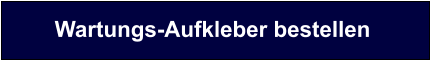 Wartungs-Aufkleber bestellen