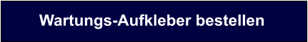 Wartungs-Aufkleber bestellen