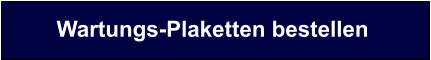 Wartungs-Plaketten bestellen