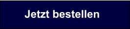 Jetzt bestellen
