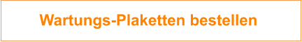 Wartungs-Plaketten bestellen