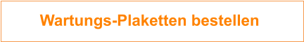 Wartungs-Plaketten bestellen
