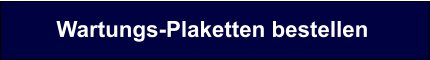 Wartungs-Plaketten bestellen