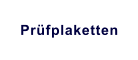 Prüfplaketten