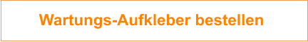 Wartungs-Aufkleber bestellen